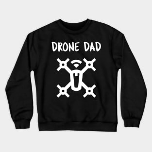 Drone Dad Crewneck Sweatshirt